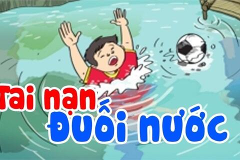 BÀI TUYÊN TRUYỀN PHÒNG CHỐNG TAI NẠN ĐUỐI NƯỚC TRƯỜNG THPT PHÙ CỪ
