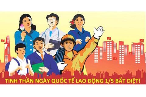 NGÀY QUỐC TẾ LAO ĐỘNG 1- 5